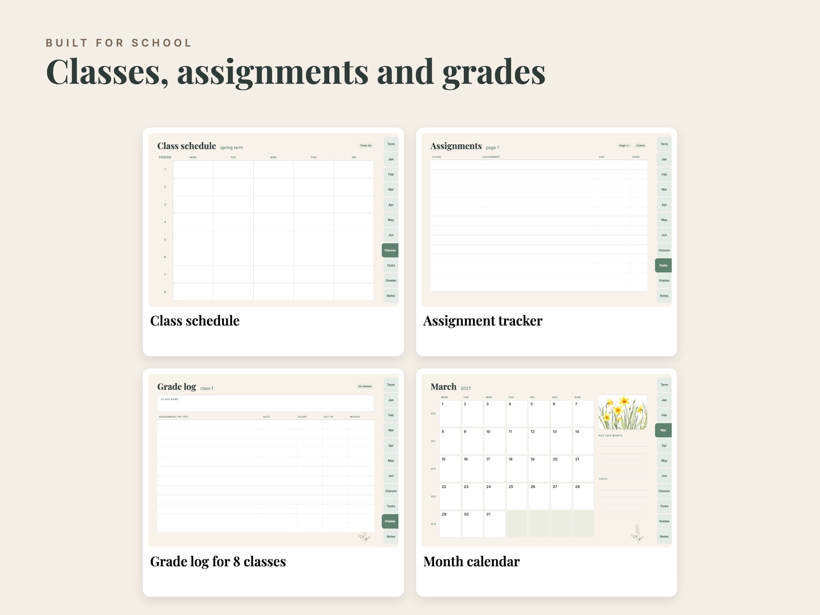 Class schedule, assignment tracker, grade log and month calendar